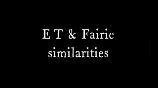 ETs & Fairies 👽/🧚‍♂️similarities