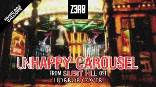 z3r0 - Unhappy Carousel [from Silent Hill OST] | Horror Cover