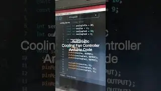 Arduino Code for Automatic Cooling Fan Controller 