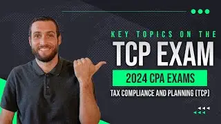Master The TCP Exam: Blueprint & Skills Explained | Maxwell CPA Review