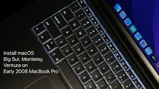 How to install macOS Big Sur, Monterey & Ventura on Early 2008 MacBook Pro  (OCLP)