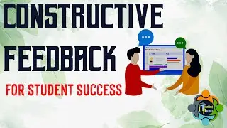 The Importance of Constructive Feedback for Student Success feedback - With Examples