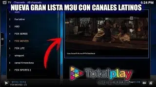 NUEVA GRAN LISTA M3U CON CANALES LATINOS Y TOTALPLAY!!/Gratis y estable/ kodi