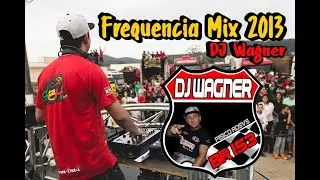 CD Frequência MIX 2013 - DJ Wagner