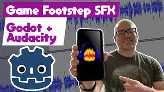Creating Footstep Sounds for Your Game (Godot + Audacity)