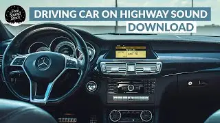 Driving Car on Highway Sound