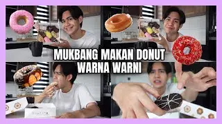 MUKBANG MAKAN DONUT WARNA WARNI 😝💦