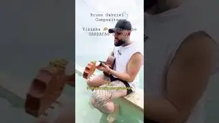 Bruno Gabriel : Compositor izinha ✍️ - Dilsinho GARRAFAS E BOCAS