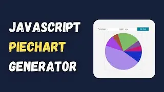 HTML, CSS, JavaScript PieChart Generator Tutorial