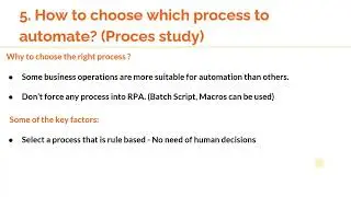 RPA interview Question 25: How do you choose a right process for automation ?