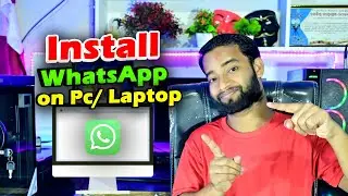 Computer Me whatsApp Kaise Chalayen ?  Pc/ Laptop Me WhatsApp Install ( Windows 7 / 8.1/ 10/ 11 )