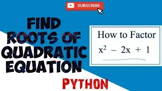 Python program to find roots of quadratic equation