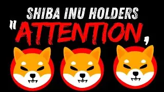 Attention Shiba Inu  holders ! Price Prediction / Shiba Inu News