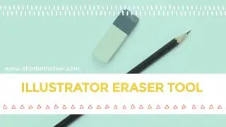 Adobe Illustrator Eraser Tool