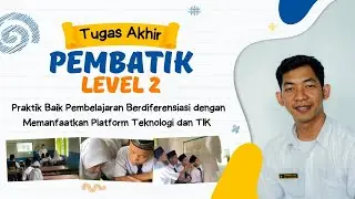 Praktik Baik (Berdiferensiasi) dengan Memanfaatkan Platform Teknologi dan Perangkat TIK