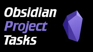 How I Manage Projects In Obsidian