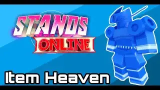 ROBLOX- ITEM HEAVEN (Stands Online)