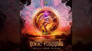 Sonic Massala - Shiva Arms Dance (Progressive Trance)