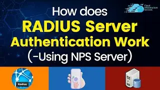 How does RADIUS Server Authentication Work? Using NPS Server