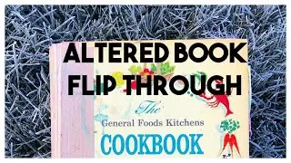 Altered Book Journal: Junk Journal Flip Through