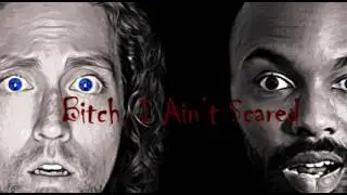 Bitch, I Ain't Scared - Episode 1: Meet the Scholar & the Fool