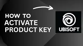 How to Activate a Product Key in Ubisoft Connect 2025 | Step By Step Tutorial