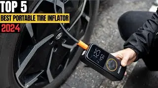 TOP 5 Best Portable Tire Inflator 2024
