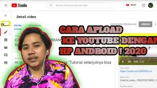 Cara  APLOAD KE YOUTUBE secara MUDAH DI HP ANDROID 2020 !!