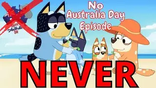 Why Bluey will NEVER do an AUSTRALIA DAY episode (Lets talk Teasing, Racism & Season 3 special eps)