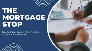 The Mortgage Stop - Mortgage Advisor Romsey, UK | Mortgage Advice Near Me | Mortgage Brokers UK