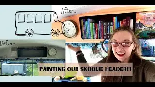 Skoolie Bus Transformation! First Vlog!!!! Painting the Bus Header
