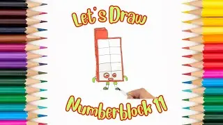 Let’s Draw Numberblocks: Number Eleven