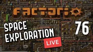 Factorio -Space Exploration mod -  76 - Arcosphere Madness!