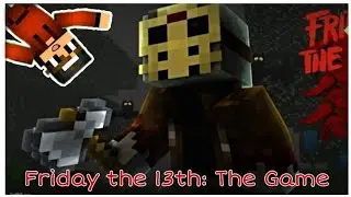 ПЯТНИЦА 13 В МАЙНКРАФТЕ | FRIDAY THE 13TH: THE GAME | ПРОХОЖДЕНИЕ ХОРРОР КАРТЫ В МАЙНКРАФТЕ