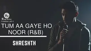 Tum Aa Gaye Ho Noor Aa Gaya Hai | Lata Mangeshkar, Kishore Kumar  | Shreshth | Creative Lab 4