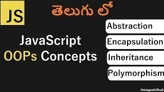 OOPs concepts in JavaScript in Telugu | OOPs concepts in Telugu