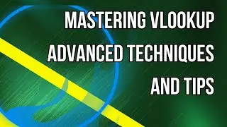 Mastering VLOOKUP Advanced Techniques and Tips