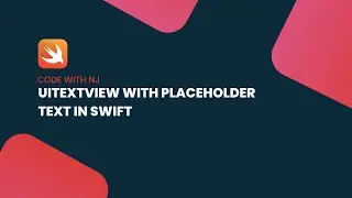 UITextView with placeholder text in Swift | Xcode Tutorial | Swift | iOS | Code with NJ