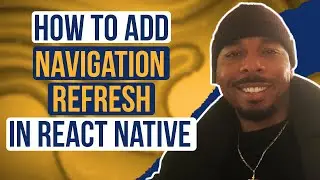 📱Add Navigation Refresh in React Native | Learn React Native API | Learn React Native API 2022