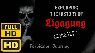 EXPLORING THE HISTORY OF LIGAGUNG CEMETERI FULL HD