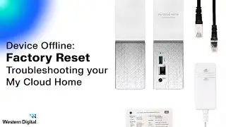 Device Offline: Factory Reset your My Cloud Home [Part 1] | Western Digital Support