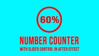 How to create number counter in after effect - Slider control,