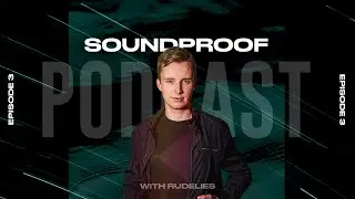 DJing in Thailand, ADE Hangovers and RDLS? - SOUNDPROOF Podcast EP3 [w/ RudeLies]