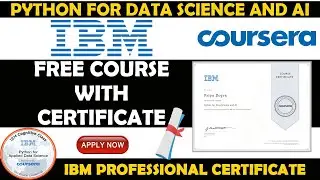 IBM Python for Data Science and AI Professional Certifications | Coursera Free Courses