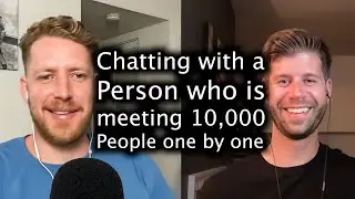 Chatting with a Person who is Meeting 10,000 People One by One