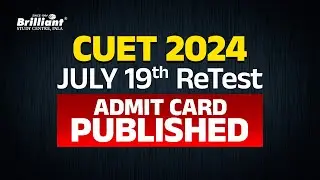 CUET 2024 | July 19th Retest Admit Card Published