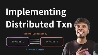 Implementing Distributed Transactions using Two Phase Commit Protocol
