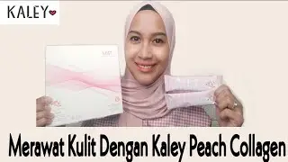 RACUN COLLAGEN DRINK MERAWAT SELURUH BADAN | KALEY PEACH COLLAGEN