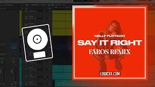 Nelly Furtado - Say It Right (Faros Remix) (Logic Pro Remake)