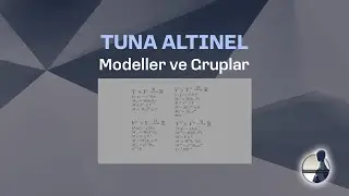 Modeller ve Gruplar | Tuna Altınel